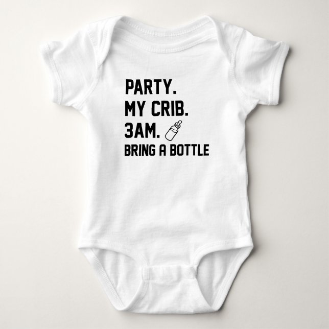 Party My Crib 3am Bring A Bottle Baby Milk Baby Bodysuit (Front)
