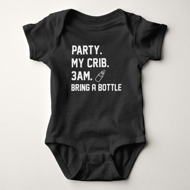 Party My Crib 3am Bring A Bottle Funny Baby Bodysuit (Front)