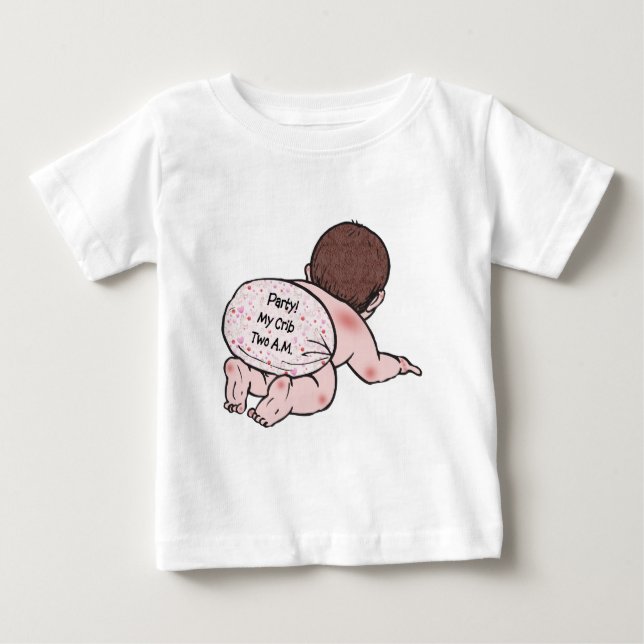 Party My Crib Baby Baby T-Shirt (Front)
