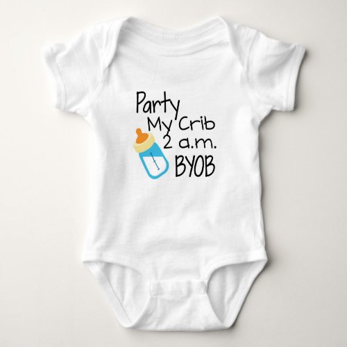 Party My Crib BYOB Baby Bodysuit
