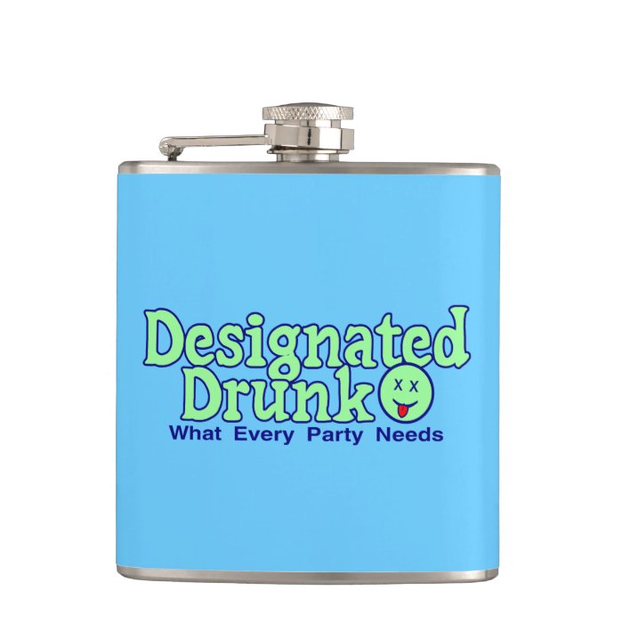 Party Needs Designated Drunk Hip Flask