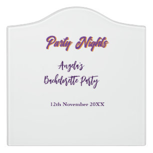Party nights bachelorette party name date purple door sign