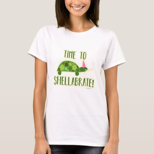 Party On Time to Shellabrate T_Shirt