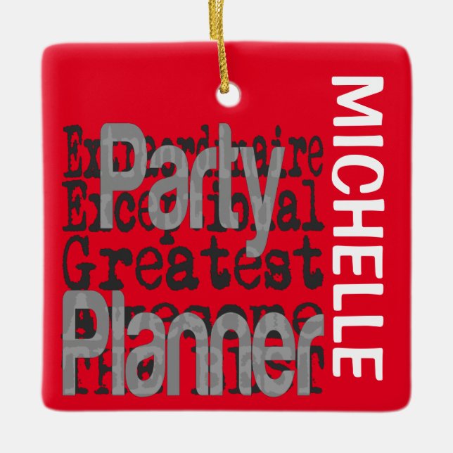 Party Planner Extraordinaire CUSTOM Ceramic Ornament (Front)
