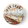 Party Pub Crawl Cruise Line Bar  Button