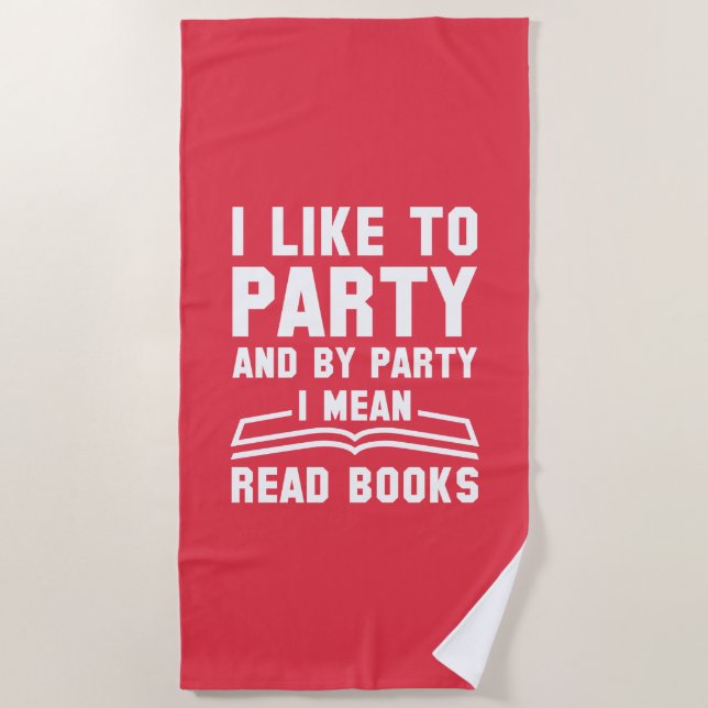 Party Read Books Beach Towel (Front)