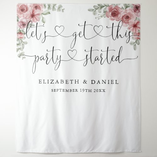 Party Started Script Floral Wedding Photo Backdrop