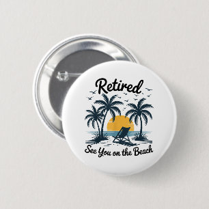 Party Summer Retired See You On The Bea Button