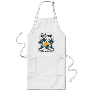 Party Summer Retired See You On The Beach Long Apron