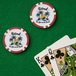 Party Summer Retired See You On The Beach Poker Chips