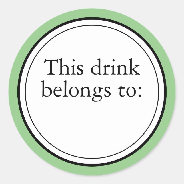 Party This Drink Belongs To Classic Round Sticker (Front)
