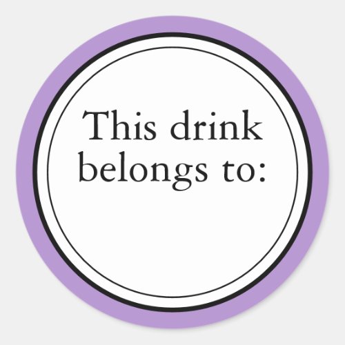 Party This Drink Belongs To Classic Round Sticker