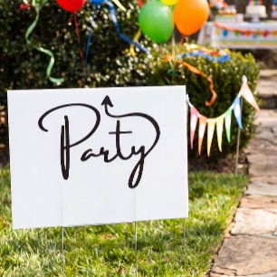 Party this way arrow straight ahead Yard Sign