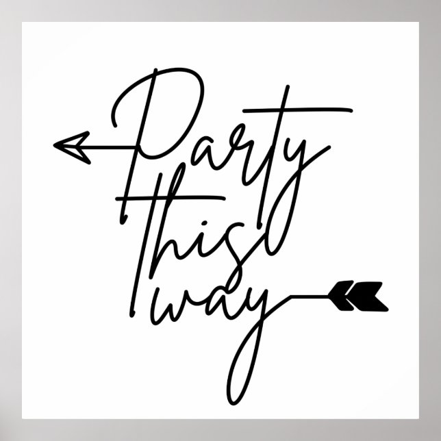 Party this way direction poster (Front)