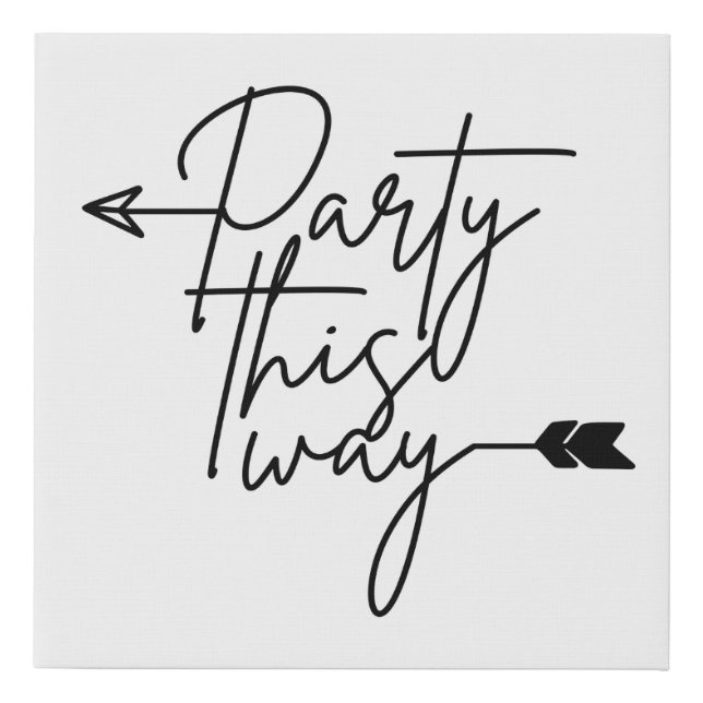 Party this way script arrow sign left (Front)