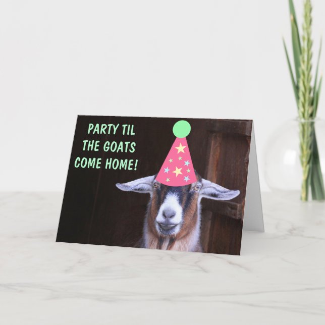 Party Til The Goats Come Home Birthday Card (Front)
