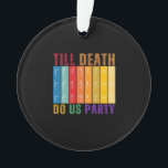 Party Till Death Do Us Party Halloween Classic Ornament<br><div class="desc">Party Till Death Do Us Party Halloween Classic – A fun and spooky design perfect for Halloween parties with a witty play on wedding vows. Bold skeleton-inspired artwork adds a gothic twist. Great for festive gatherings,  bachelorette parties,  or anyone who loves dark humor.</div>