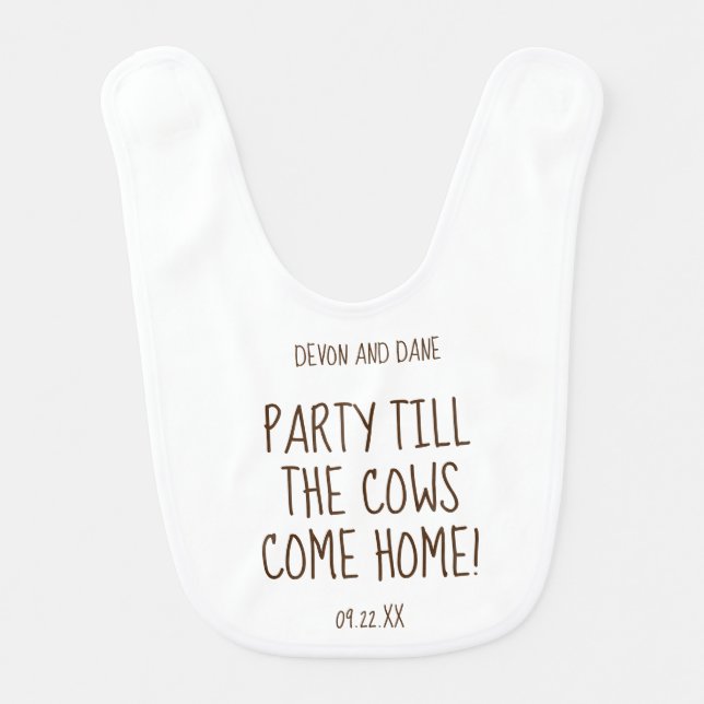 Party till the Cows Come Home Rustic Wedding Bib (Front)