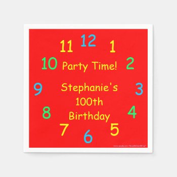 Party Time  100th Birthday  Red Clock  Name  Paper Paper Napkins by SocolikCardShop at Zazzle