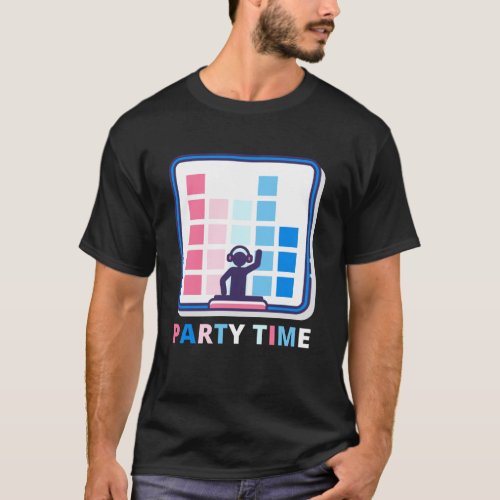 Party Time Music Festival Funny Dj T_Shirts