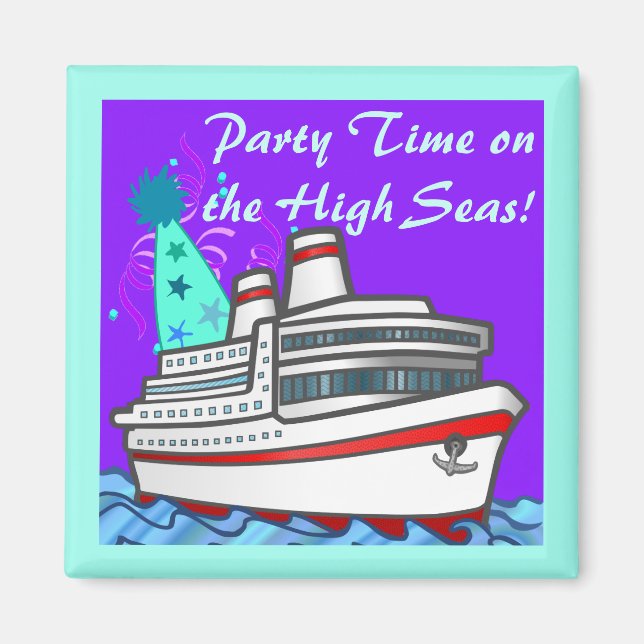 Party Time on the High Seas Cruise Magnet (Front)