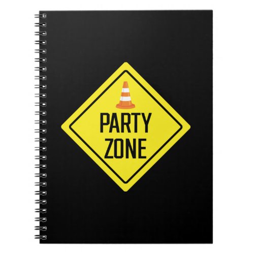 Party Zone Construction Party Sign Spiral Notebook
