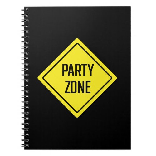 Party Zone  Construction Sign  Spiral Notebook