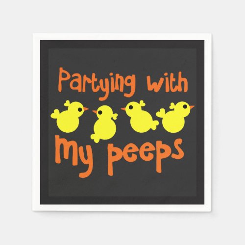 Partying With My Peeps Easter Paper Napkins