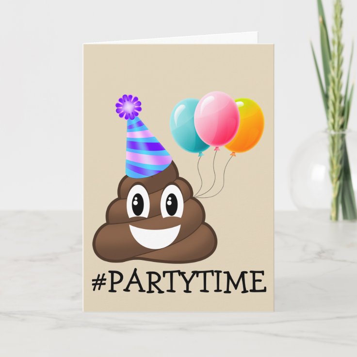 #PARTYTIME Poop Emoji Birthday Card | Zazzle