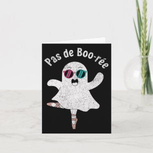 Pas De Boo-rée Cute Ballerina Ghost Funny Ballet Card