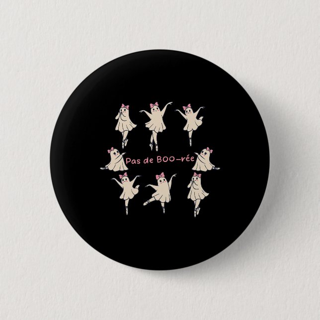 Pas De Boo-rée Design  Button (Front)