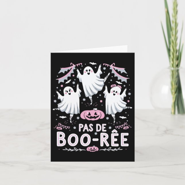 Pas De Boo-rée Ghost Ballet Dance Teacher Funny Ha Card (Front)