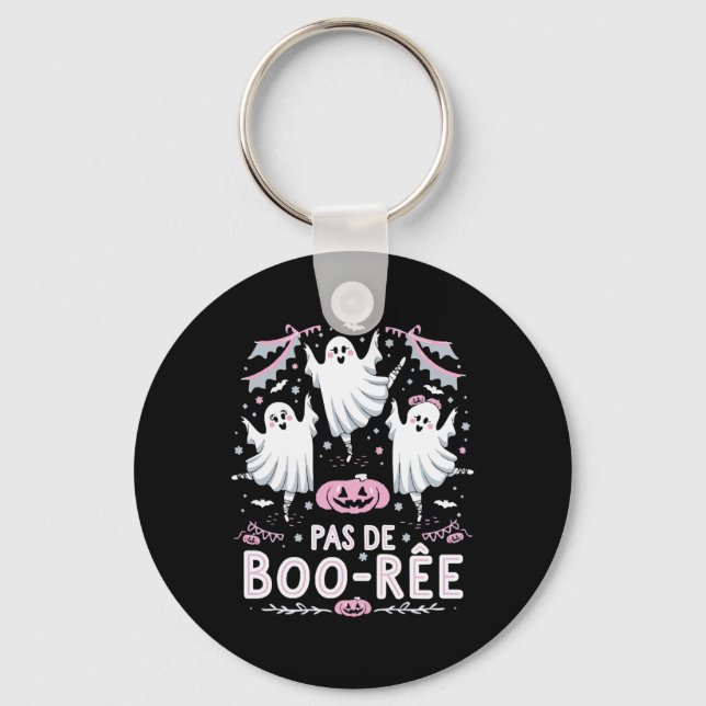 Pas De Boo-rée Ghost Ballet Dance Teacher Funny Ha Keychain (Front)