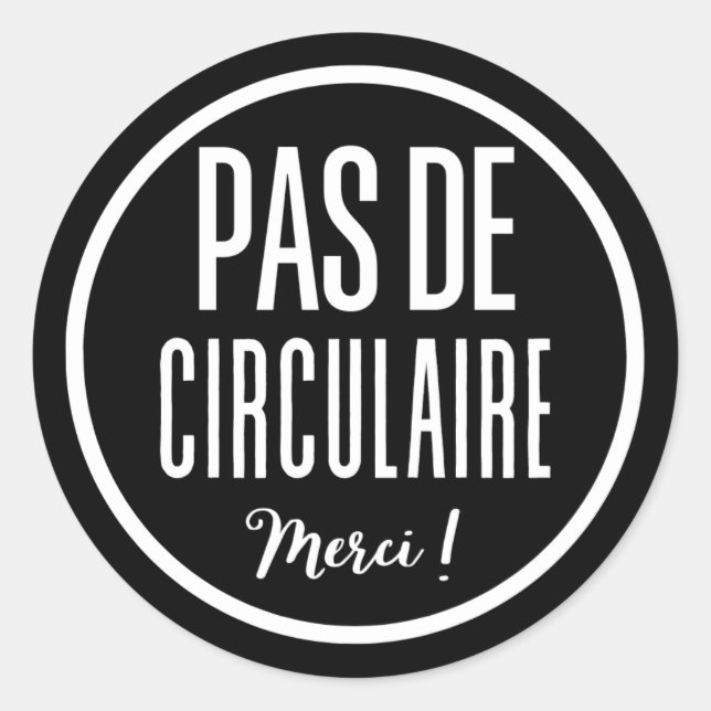 Pas de circulaire sign classic round sticker (Front)
