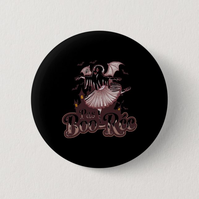 Pas De De Boo-rée Ballet Dance Halloween Funny  Button (Front)