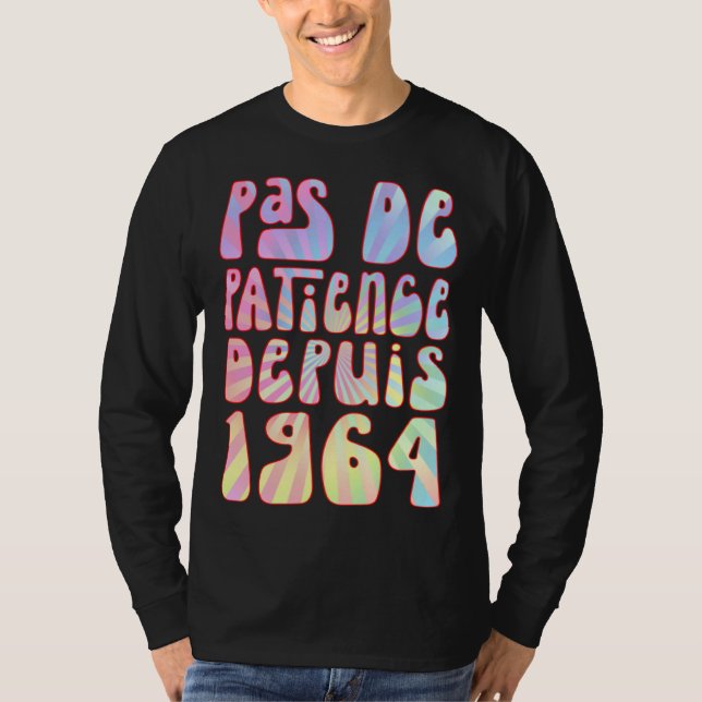 Pas De Patience Depuis 1964 59 Ans Anniversaire Ré T-Shirt (Front)