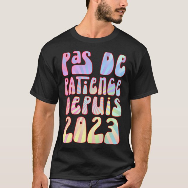Pas De Patience Depuis 2023 Ans Anniversaire Rétro T-Shirt (Front)