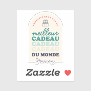 Pas le meilleur cadeau du monde sticker