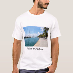 Paseo maritimo - Palma de Mallorca, Spain T-Shirt