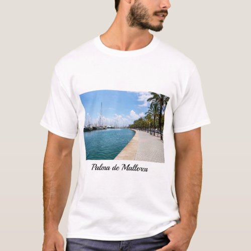 Paseo maritimo _ Palma de Mallorca Spain T_Shirt