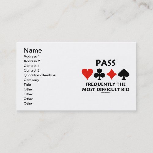 Pass Frequently The Most Difficult Bid Bridge Business Card