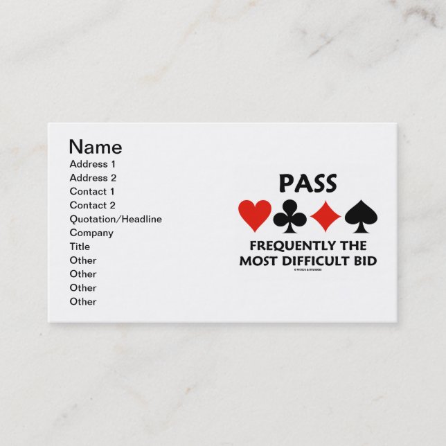 Pass Frequently The Most Difficult Bid (Bridge) Business Card (Front)