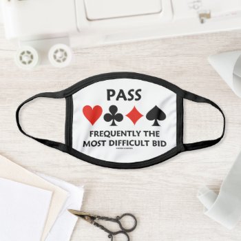 Pass Frequently The Most Difficult Bid Bridge Face Mask by wordsunwords at Zazzle