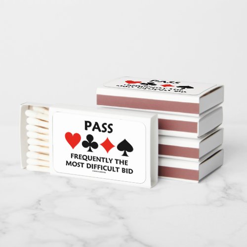 Pass Frequently The Most Difficult Bid Bridge Matchboxes