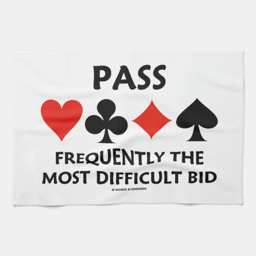 Pass Frequently The Most Difficult Bid Bridge Towel