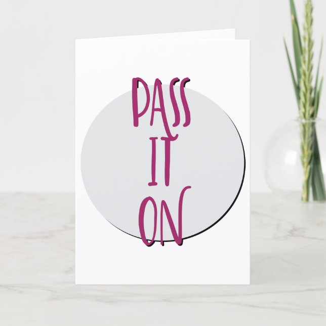 Pass It On Recovery Slogan Anniversary Card (Front)