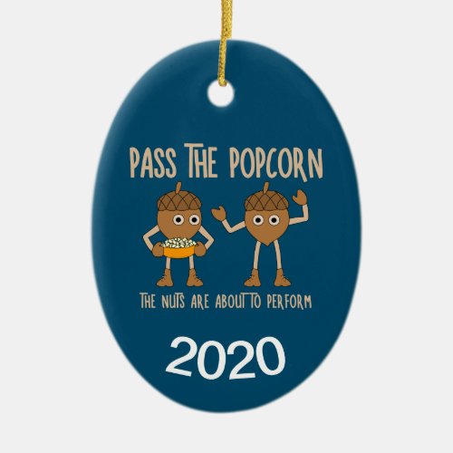 Pass Popcorn Nuts Ceramic Ornament