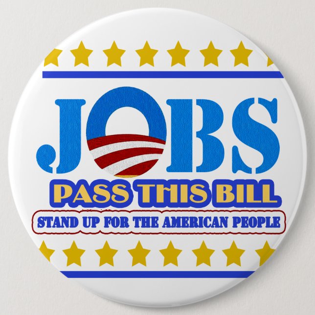 PASS THE JOB BILL NOW BUTTON (Front)