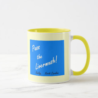 Pass the Livermush Mug
