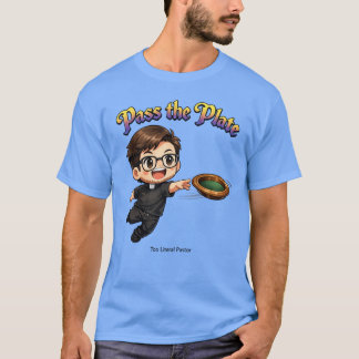 Pass the Plate T-Shirt